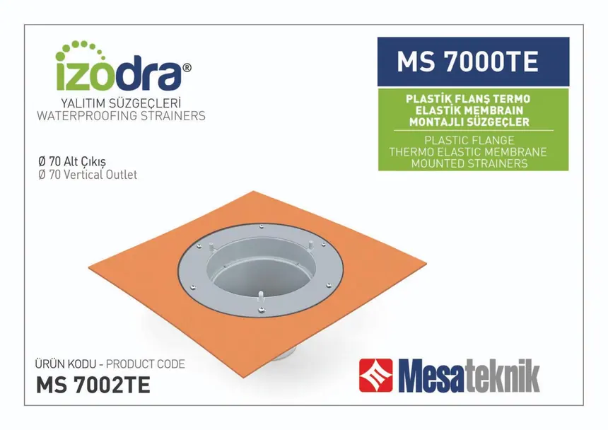 MS 7000TE Termo Elastik Örtü Plastik Flanş Montajlı Süzgeçler